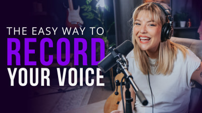 The Easy Way To Record Your Voice	 img
